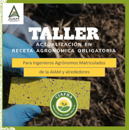 TALLER de Actualización en Receta Agronómica Obligatoria SÓLO PARA MATRICULADOS de localidad de MERCEDES y alrededores.